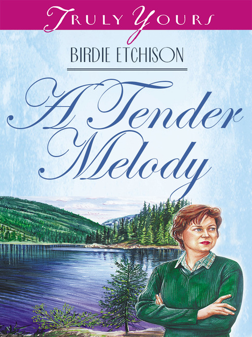 Title details for A Tender Melody by Birdie L Etchison - Available